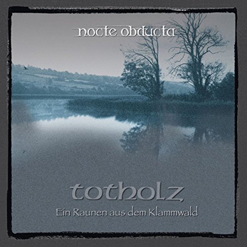 Totholz (Ein Raunen aus dem Klammwald) von Mdd Records (Alive)