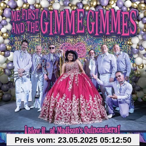 Blow It at Madison'S Quinceanera Blow It at Madison'S Quinceanera von Me First and the Gimme Gimmes