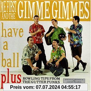 Have a Ball von Me First & the Gimme Gimmes