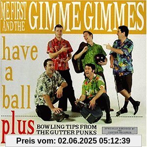 Have a Ball von Me First & the Gimme Gimmes