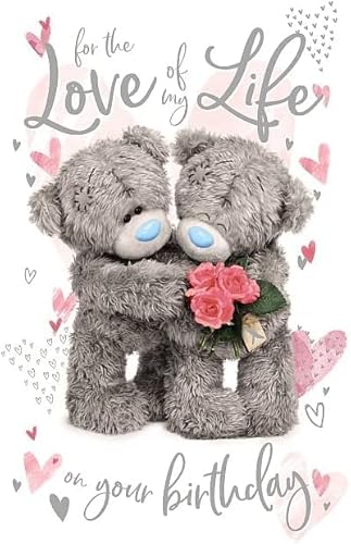 Me To You Tatty Teddy 3D-Geburtstagskarte für die Liebe meines Lebens, 15,2 x 22,9 cm, offizielle Kollektion von Me To You Bear