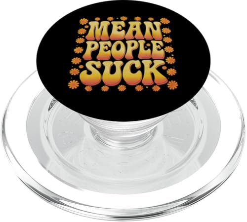 Inspiriert Floral Mean People Quotes Mean People Suck Meaning PopSockets PopGrip für MagSafe von Mean People Quotes Mean People Suck Shirt