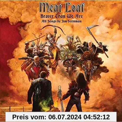 Braver Than We Are [Deluxe] von Meat Loaf