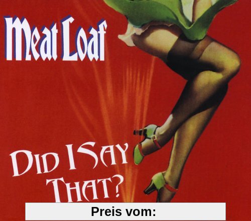 Did I Say That? von Meat Loaf