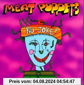 No Joke! von Meat Puppets