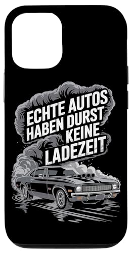 Echte Autos Haben Durst Keine Ladezeit Mechaniker Werkstatt Hülle für iPhone 12/12 Pro von Mechaniker Werkstatt Auto Liebhaber Motorsport