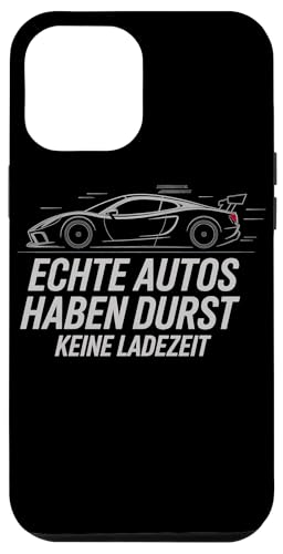 Echte Autos Haben Durst Keine Ladezeit Mechaniker Werkstatt Hülle für iPhone 12 Pro Max von Mechaniker Werkstatt Auto Liebhaber Motorsport