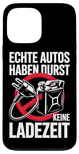 Echte Autos Haben Durst Keine Ladezeit Mechaniker Werkstatt Hülle für iPhone 13 Pro Max Echte Autos Haben Durst Keine Ladezeit Mechaniker Werkstatt Hülle für iPhone 13 Pro Max von Mechaniker Werkstatt Auto Liebhaber Motorsport