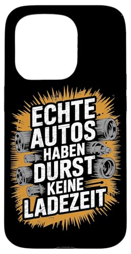 Echte Autos Haben Durst Keine Ladezeit Mechaniker Werkstatt Hülle für iPhone 15 Pro Echte Autos Haben Durst Keine Ladezeit Mechaniker Werkstatt Hülle für iPhone 15 Pro von Mechaniker Werkstatt Auto Liebhaber Motorsport
