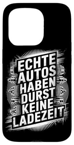 Echte Autos Haben Durst Keine Ladezeit Mechaniker Werkstatt Hülle für iPhone 15 Pro Echte Autos Haben Durst Keine Ladezeit Mechaniker Werkstatt Hülle für iPhone 15 Pro von Mechaniker Werkstatt Auto Liebhaber Motorsport