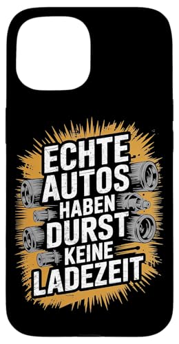 Echte Autos Haben Durst Keine Ladezeit Mechaniker Werkstatt Hülle für iPhone 15 Echte Autos Haben Durst Keine Ladezeit Mechaniker Werkstatt Hülle für iPhone 15 von Mechaniker Werkstatt Auto Liebhaber Motorsport