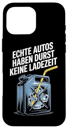 Echte Autos Haben Durst Keine Ladezeit Mechaniker Werkstatt Hülle für iPhone 16 Pro Max von Mechaniker Werkstatt Auto Liebhaber Motorsport