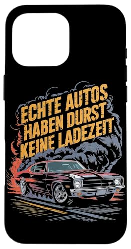 Echte Autos Haben Durst Keine Ladezeit Mechaniker Werkstatt Hülle für iPhone 16 Pro Max Echte Autos Haben Durst Keine Ladezeit Mechaniker Werkstatt Hülle für iPhone 16 Pro Max von Mechaniker Werkstatt Auto Liebhaber Motorsport