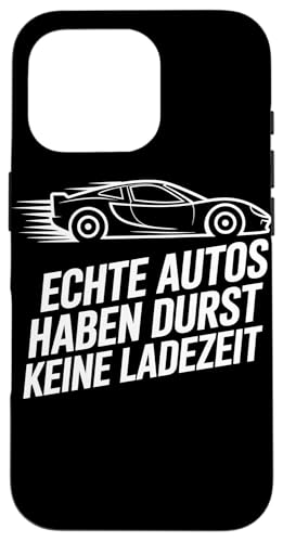 Echte Autos Haben Durst Keine Ladezeit Mechaniker Werkstatt Hülle für iPhone 16 Pro Echte Autos Haben Durst Keine Ladezeit Mechaniker Werkstatt Hülle für iPhone 16 Pro von Mechaniker Werkstatt Auto Liebhaber Motorsport