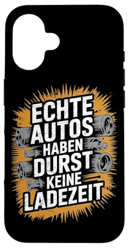 Echte Autos Haben Durst Keine Ladezeit Mechaniker Werkstatt Hülle für iPhone 16 Echte Autos Haben Durst Keine Ladezeit Mechaniker Werkstatt Hülle für iPhone 16 von Mechaniker Werkstatt Auto Liebhaber Motorsport