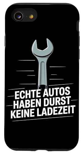 Echte Autos Haben Durst Keine Ladezeit Mechaniker Werkstatt Hülle für iPhone SE (2020) / 7 / 8 von Mechaniker Werkstatt Auto Liebhaber Motorsport