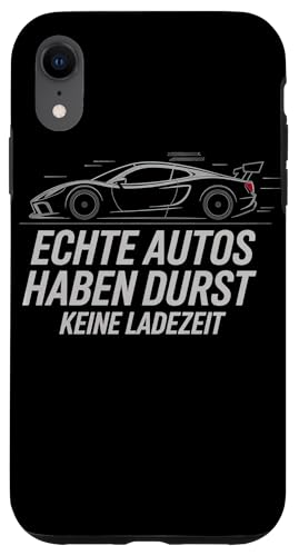 Echte Autos Haben Durst Keine Ladezeit Mechaniker Werkstatt Hülle für iPhone XR von Mechaniker Werkstatt Auto Liebhaber Motorsport