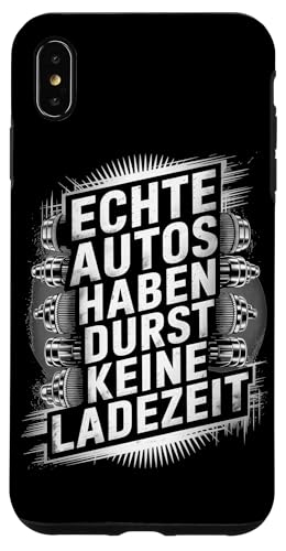 Echte Autos Haben Durst Keine Ladezeit Mechaniker Werkstatt Hülle für iPhone XS Max Echte Autos Haben Durst Keine Ladezeit Mechaniker Werkstatt Hülle für iPhone XS Max von Mechaniker Werkstatt Auto Liebhaber Motorsport