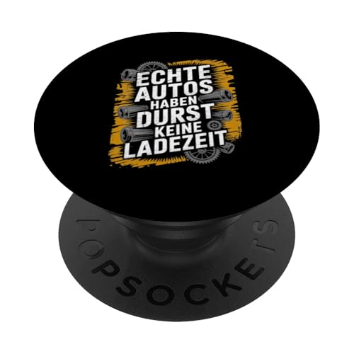 Echte Autos Haben Durst Keine Ladezeit Mechaniker Werkstatt PopSockets Klebender PopGrip Echte Autos Haben Durst Keine Ladezeit Mechaniker Werkstatt PopSockets Klebender PopGrip von Mechaniker Werkstatt Auto Liebhaber Motorsport