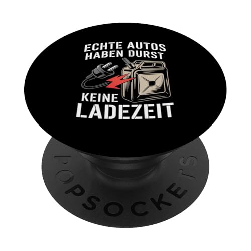 Echte Autos Haben Durst Keine Ladezeit Mechaniker Werkstatt PopSockets Klebender PopGrip Echte Autos Haben Durst Keine Ladezeit Mechaniker Werkstatt PopSockets Klebender PopGrip von Mechaniker Werkstatt Auto Liebhaber Motorsport