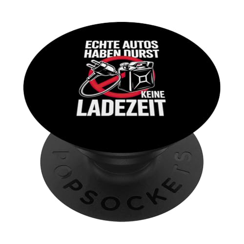 Echte Autos Haben Durst Keine Ladezeit Mechaniker Werkstatt PopSockets Klebender PopGrip Echte Autos Haben Durst Keine Ladezeit Mechaniker Werkstatt PopSockets Klebender PopGrip von Mechaniker Werkstatt Auto Liebhaber Motorsport