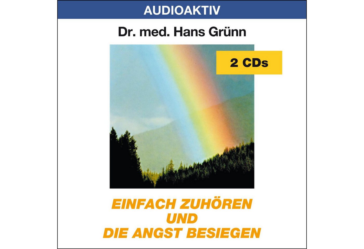 Media Verlag Hörspiel Einfach zuhören und die Angst besiegen. 2 CDs von Media Verlag