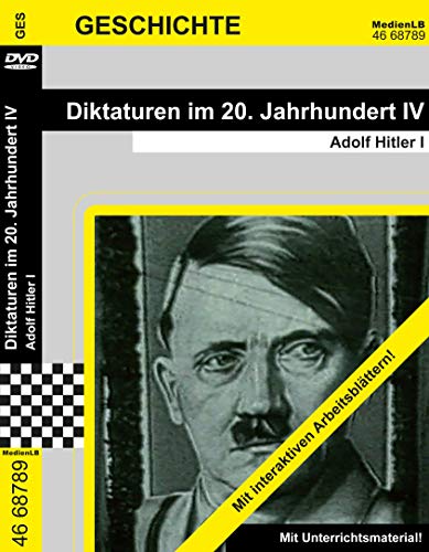 Diktaturen im 20. Jahrhundert IV - Adolf Hitler, Teil 1 (2 DVDs) Nachhilfe geeignet, Unterrichts- und Lehrfilm von MedienLB