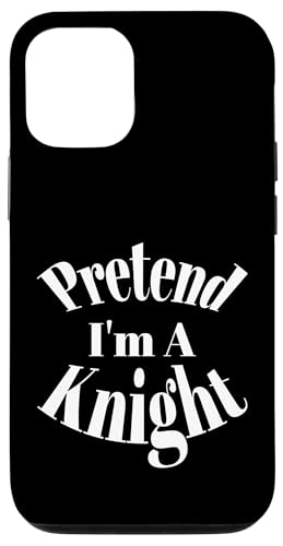 Pretend I'm A Knight Mittelalterliche Ritter Ren Faire Jousting Hülle für iPhone 12/12 Pro Pretend I'm A Knight Mittelalterliche Ritter Ren Faire Jousting Hülle für iPhone 12/12 Pro von Medieval Renaissance Ren Faire Jousting Knight