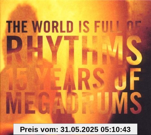 The World Is Full of Rhythms von Megadrums