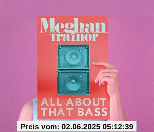 All About That Bass All About That Bass von Meghan Trainor