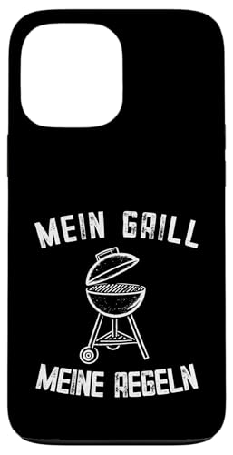 Mein Grill Meine Regeln Vatertag Spruch Für Mann Papa Humor Hülle für iPhone 13 Pro Max von Mein Grill Meine Regeln Vatertag Geschenk Papa