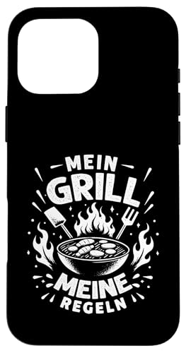 Mein Grill Meine Regeln Vatertag Spruch Für Mann Papa Humor Hülle für iPhone 16 Pro Max Mein Grill Meine Regeln Vatertag Spruch Für Mann Papa Humor Hülle für iPhone 16 Pro Max von Mein Grill Meine Regeln Vatertag Geschenk Papa