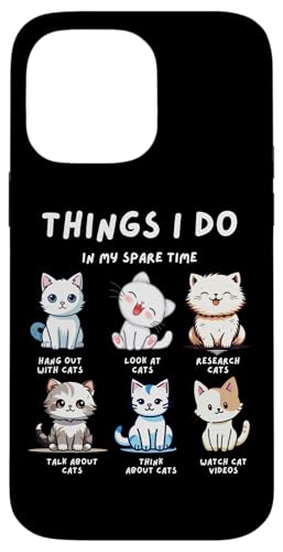 Things I Do - Lustiger Katzenliebhaber Hülle für iPhone 14 Pro Max Things I Do - Lustiger Katzenliebhaber Hülle für iPhone 14 Pro Max von MeinShirt
