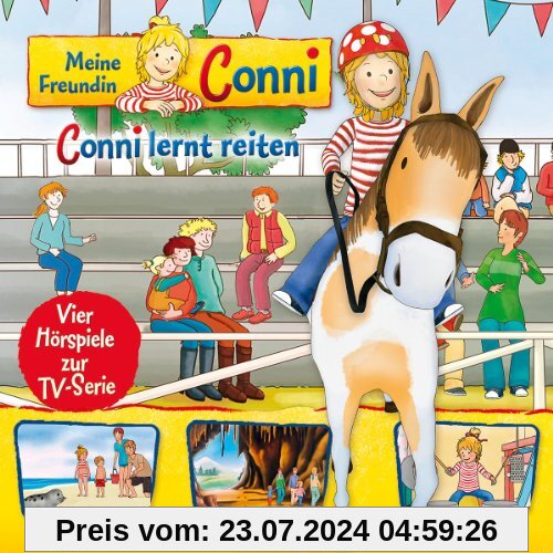 06: Conni lernt Reiten/Strand/in den Bergen/Musik von Meine Freundin Conni (TV-Hörspiel)