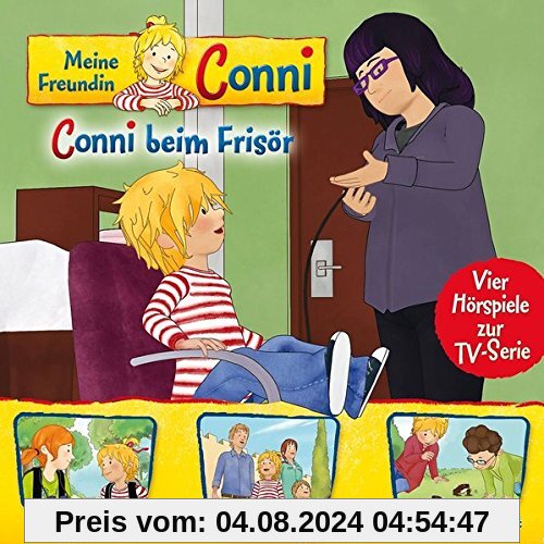 07: Conni beim Frisör /Waldsafari /Burg / Froschkonzert von Meine Freundin Conni (TV-Hörspiel)