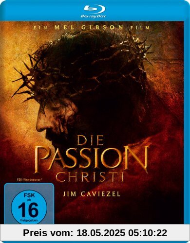 Die Passion Christi [Blu-ray] von Mel Gibson