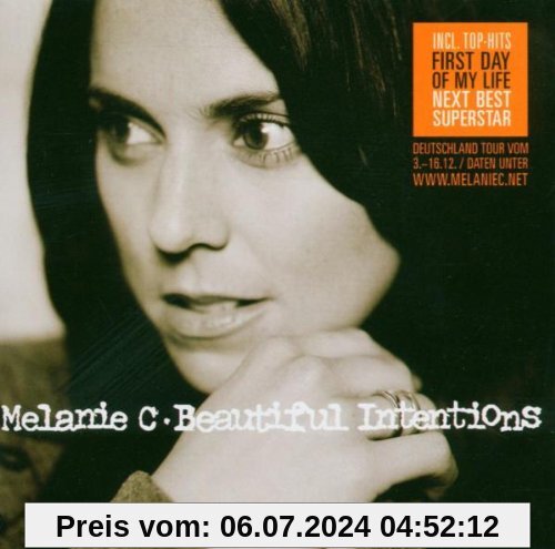 Beautiful Intentions (New Version incl. First Day Of My Life) von Melanie C
