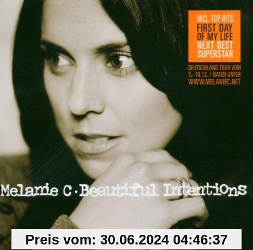 Beautiful Intentions (New Version incl. First Day Of My Life) von Melanie C