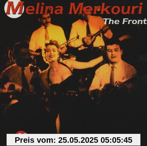 The Front - Her Greatest Songs The Front - Her Greatest Songs von Melina Mercouri