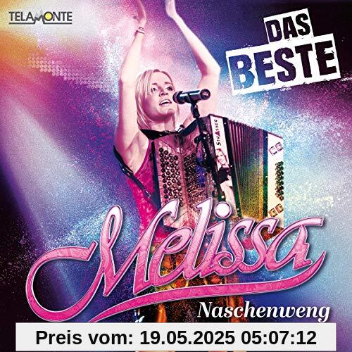 Das Beste Das Beste von Melissa Naschenweng