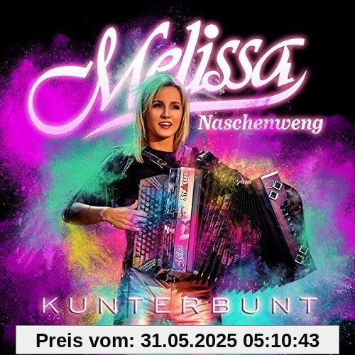 Kunterbunt von Melissa Naschenweng