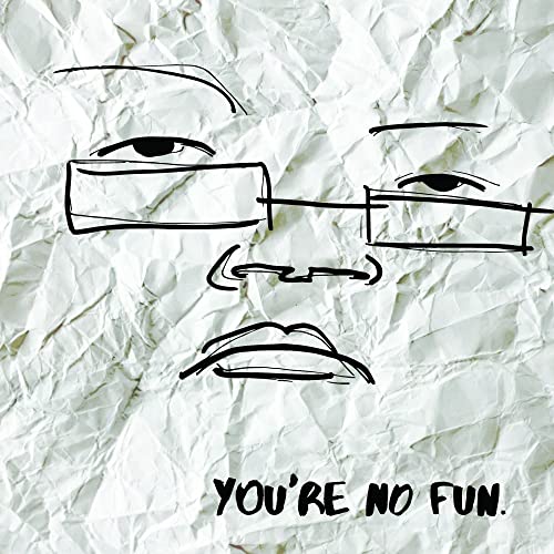 You'Re No Fun [Vinyl LP] von Mello Music Group (H'Art)