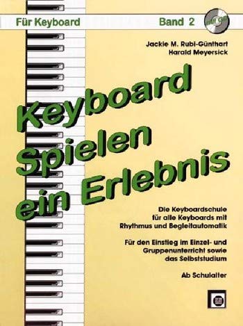 Keyboard spielen ein Erlebnis Band 2 (+CD) von Melodie-Edition Anton Peterer