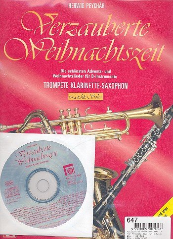Verzauberte Weihnachtszeit (+CD): für Trompete-Klarinette-Saxophon von Melodie-Edition Anton Peterer