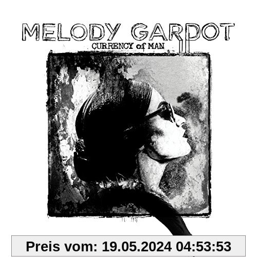 Currency of Man (Deluxe Album: the Artist's Cut) von Melody Gardot