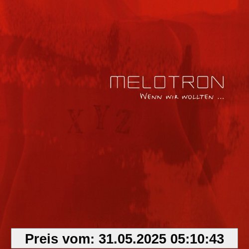 Wenn Wir Wollten von Melotron