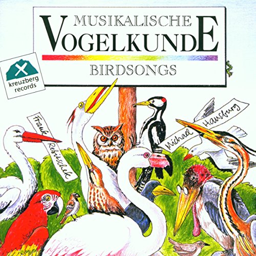 Musikalische Vogelkunde Bird von Kreuzberg Records (Membran)