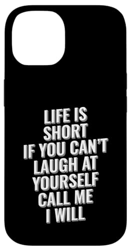 Das Leben ist kurz, wenn du nicht über dich selbst lachen kannst, ruf mich an Hülle für iPhone 14 Das Leben ist kurz, wenn du nicht über dich selbst lachen kannst, ruf mich an Hülle für iPhone 14 von Meme Designs by RLW