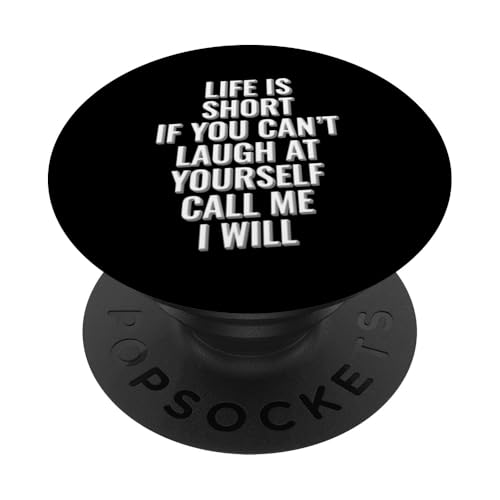 Das Leben ist kurz, wenn du nicht über dich selbst lachen kannst, ruf mich an PopSockets Klebender PopGrip Das Leben ist kurz, wenn du nicht über dich selbst lachen kannst, ruf mich an PopSockets Klebender PopGrip von Meme Designs by RLW