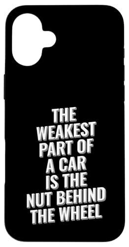 Der schwächste Teil eines Autos ist die Mutter hinter dem Rad-Design Hülle für iPhone 16 Plus Der schwächste Teil eines Autos ist die Mutter hinter dem Rad-Design Hülle für iPhone 16 Plus von Meme Designs by RLW